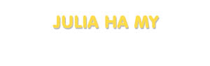 Der Vorname Julia Ha My